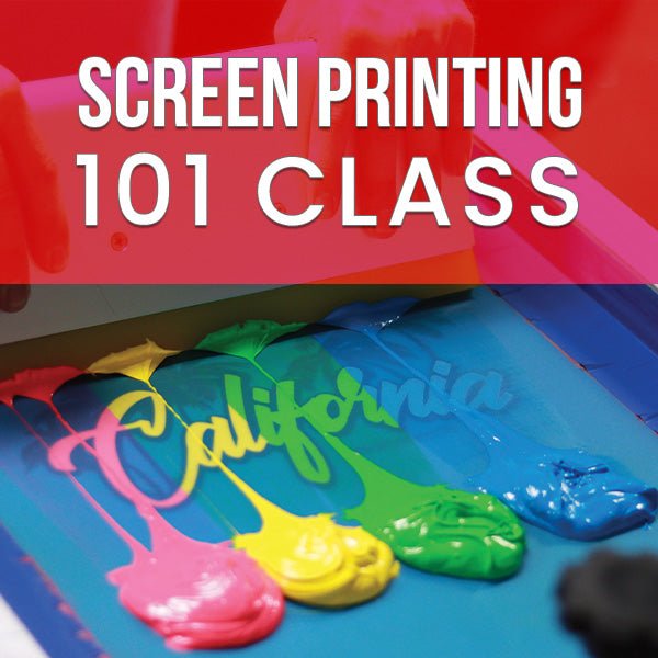 Screen Printing 101 Academy Class - McLogan Supply